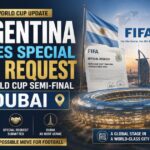 Argentina's FIFA request for a World Cup semi-final in Dubai